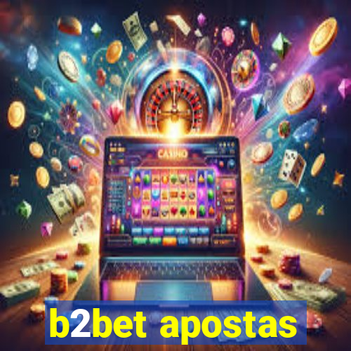 b2bet apostas